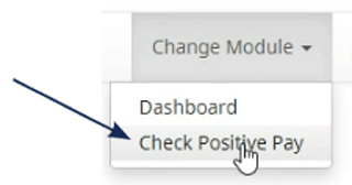 Screenshot of a banking application dropdown menu with an arrow pointing to the 'Check Positive Pay' option.