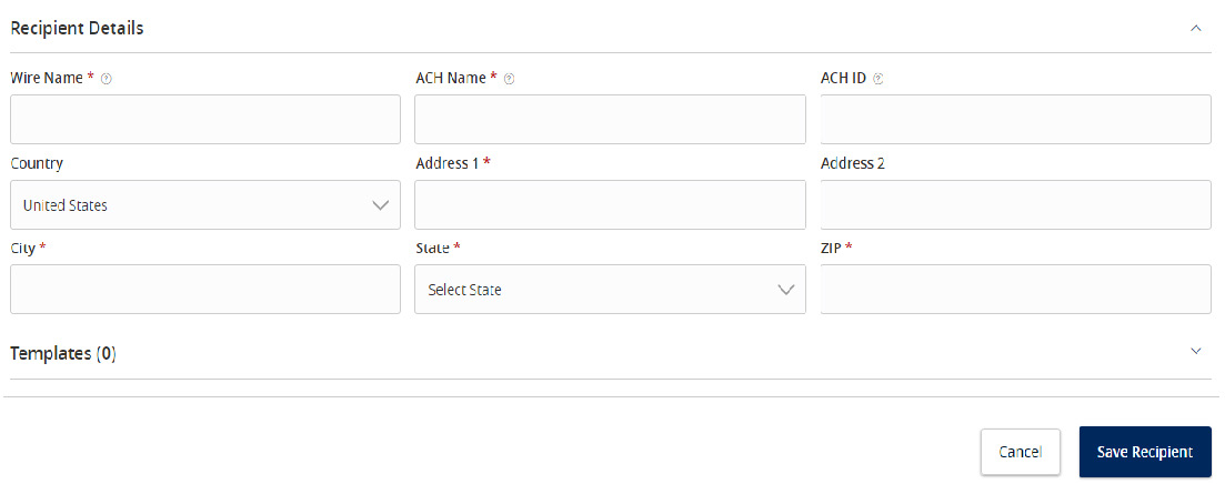 Image of the Recipient Details showing all required fields, including: Wire Name, ACH Name, ACH ID, Country, Address, City, State and Zip as well as where to Save Recipient.