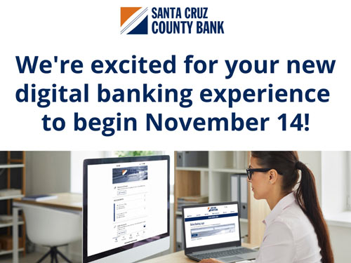 We're excited for your new digital banking experience to begin November 14!